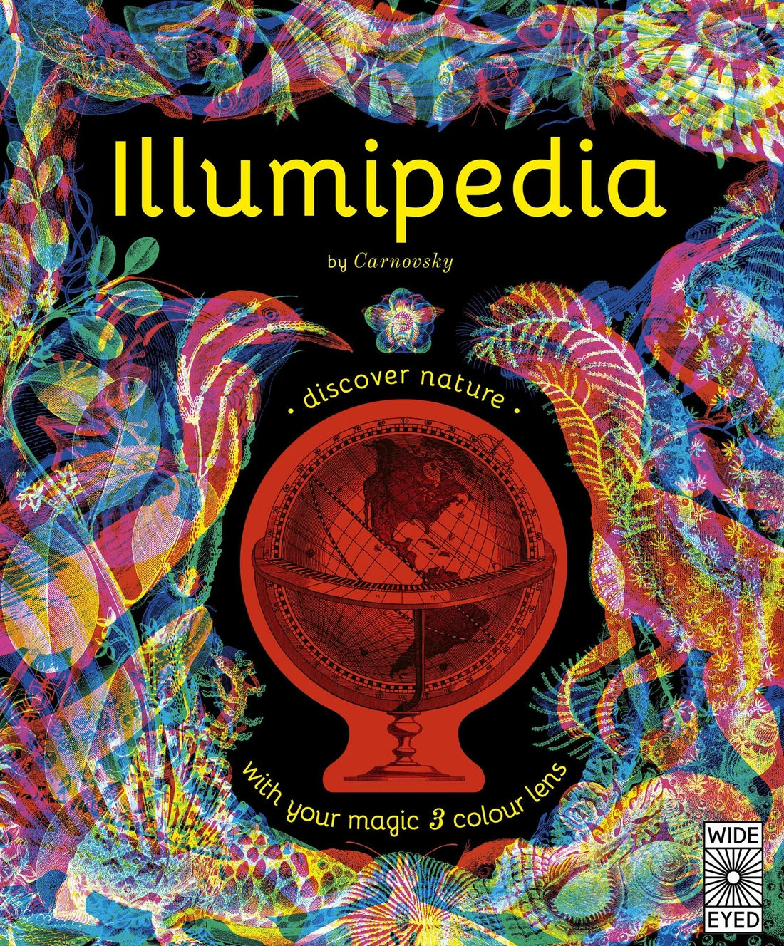 Illumipedia: Wonder at Dinosaurs, Animals, Oceans and Minibeasts with your Magic Three-Color Lens